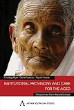 Institutional provisions and care for the aged : perspectives from Asia and Europe