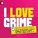 I Love Grime