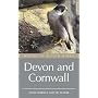 Where to Watch Birds in Devon and Cornwall: Including the Isles of Scilly and Lundy (Where to Watch Birds): Including the Isles of Scilly and Lundy (Where to Watch Birds)