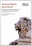 Bringing rights back home : making human rights compatible with parliamentary democracy in the UK