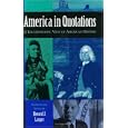 America in Quotations: A Kaleidoscopic View of American History