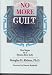 No More Guilt: Ten Steps to a Shame-Free Life
