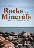 Lake Superior Rocks and Minerals (Rocks & Minerals Identification Guides)