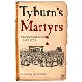 Tyburn's Martyrs: Execution in England, 1675-1775 (Hambledon Continuum)
