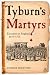 Tyburn's Martyrs: Execution in England, 1675-1775 (Hambledon Continuum)
