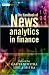 The Handbook of News Analytics in Finance (The Wiley Finance Series) The Handbook of News Analytics in Finance (The Wiley Finance Series)