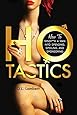 Ho Tactics: How To MindF**k A Man Into Spending, Spoiling, and Sponsoring