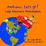 Andiamo...Let's Go: Luigi Discovers Philadelphia