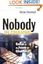 Nobody in Charge: Essays on the Future of Leadership (J-B Warren Bennis Series)
