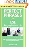 Perfect Phrases ESL Everyday Business