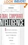 Global Corporate Intelligence: Opportunities, Technologies, and Threats in the 1990s