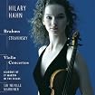 Brahms & Stravinsky: Violin Concertos (Academy of St. Martin-in-the-Fields Chamber Ensemble feat. conductor: Neville Marriner, violin: Hilary Hahn)