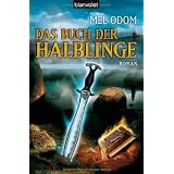 Das Buch der Halblinge: Romanvon "Mel Odom"