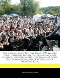 The Annual Music Festival Series: 2009 Warped Tour, featuring Bayside, The Bouncing Souls, Chiodos, Flogging Molly, Less Than Jake, Scary Kids Scaring Kids, Attack Attack!, NOFX, Paramore, et. al.
