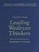 Great Holiness Classics, Volume 3: Leading Wesleyan Thinkers