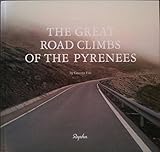 The Rapha guide to the great road climbs of the Pyrenees