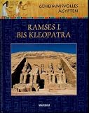 Geheimnisvolles �gypten Ramses I bis Kleopatra, Weltbild 1999, 96 Seiten, toll bebildert - unbekannt