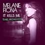 It Kills Me (The Remixes)