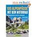 100 Alpenp�sse mit dem Motorrad: Die sch�nsten Kurven in den Ost- und Westalpen