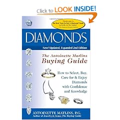 Diamonds: The Antoinette Matlins Buying Guide