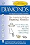 Diamonds: The Antoinette Matlins Buying Guide