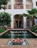 Marrakesh style : the magic of living in Morocco