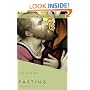 Fasting: The Ancient Practices