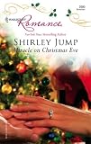Miracle On Christmas Eve (Harlequin Romance)
