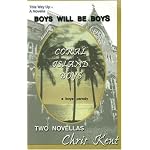Boys Will Be Boys: Two novellas (Little Big Men and Coral Island Boys) book cover