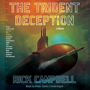 The Trident Deception (Audible Unb) 2014 - Rick Campbell