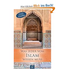 Was jeder vom Islam wissen muss
