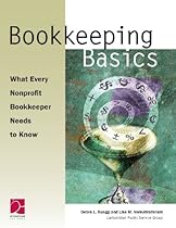 Bookkeeping Basics: What Every Nonprofit Bookkeeper Needs to Know Bookkeeping Basics: What Every Nonprofit Bookkeeper Needs to Know
