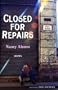 Closed for Repairs (Lannan Translation Selection (Curbstone Press))