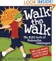 Walk the Walk: The Kid's Book of Pedometer Challenges