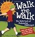Walk the Walk: The Kid's Book of Pedometer Challenges