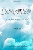 True Miracles with Genealogy: Help from Beyond the Veil