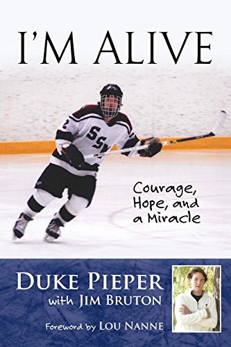 I'm Alive: Courage, Hope, and a Miracle