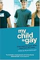 My Child Is Gay: How Parents React When They Hear the News