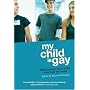 My Child is Gay: How parents react when they hear the news