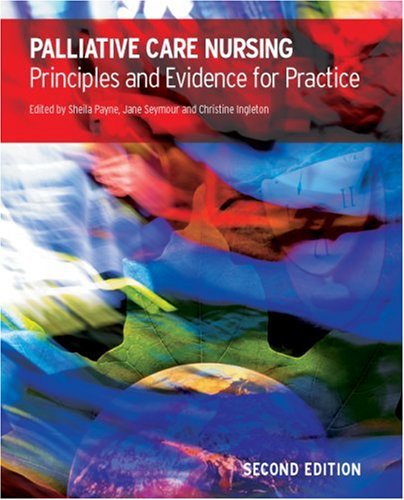 Palliative Care Nursing: principles and evidence for practice