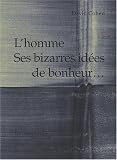 Revue Cerf  / L'homme Ses bizarres idées de bonheur...