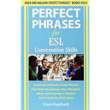 perfect phrases for esl conversation skills with 2100 phrases