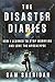 The Disaster Diaries: How I Learned to Stop Worrying and Love the Apocalypse