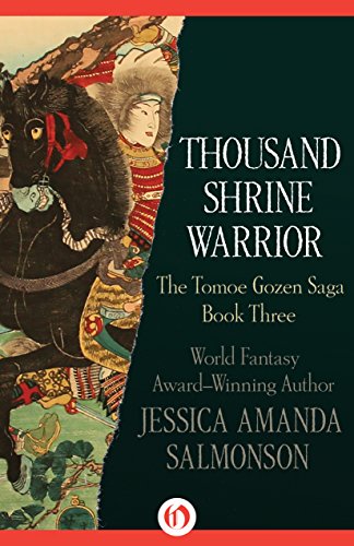Thousand Shrine Warrior (The Tomoe Gozen Saga Book 3)