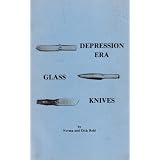 Depression-Era Glass Knives ~ Norma Rehl