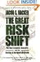 The Great Risk Shift: The New Economic Insecurity and the Decline of the American Dream