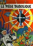 LE PIEGE DIABOLIQUE , LES AVENTURES DE BLAKE ET MORTIMER, EDITION SPECIALEMENT REALISEE POUR CITROEN