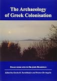 The archaeology of Greek colonisation : essays dedicated to Sir John Boardman