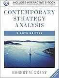 Contemporary strategy analysis : text and cases