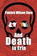 And Death in Erin
